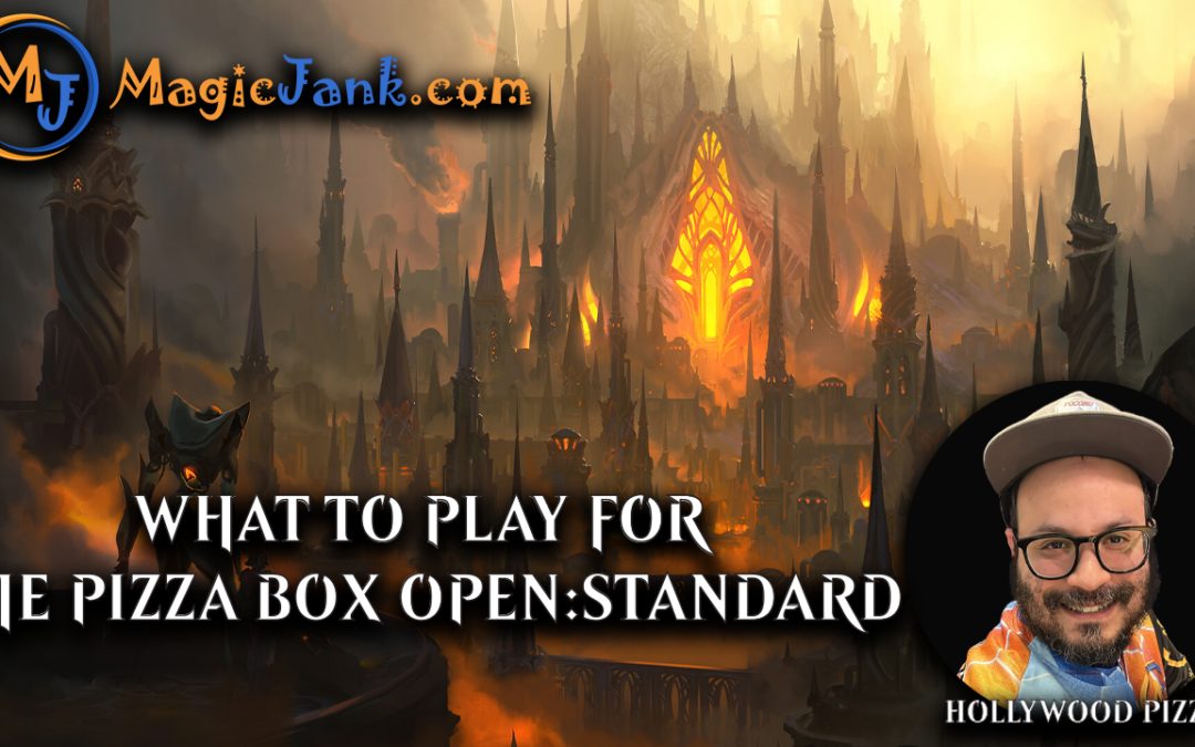 What To Play For The PizzaBox Open: Standard